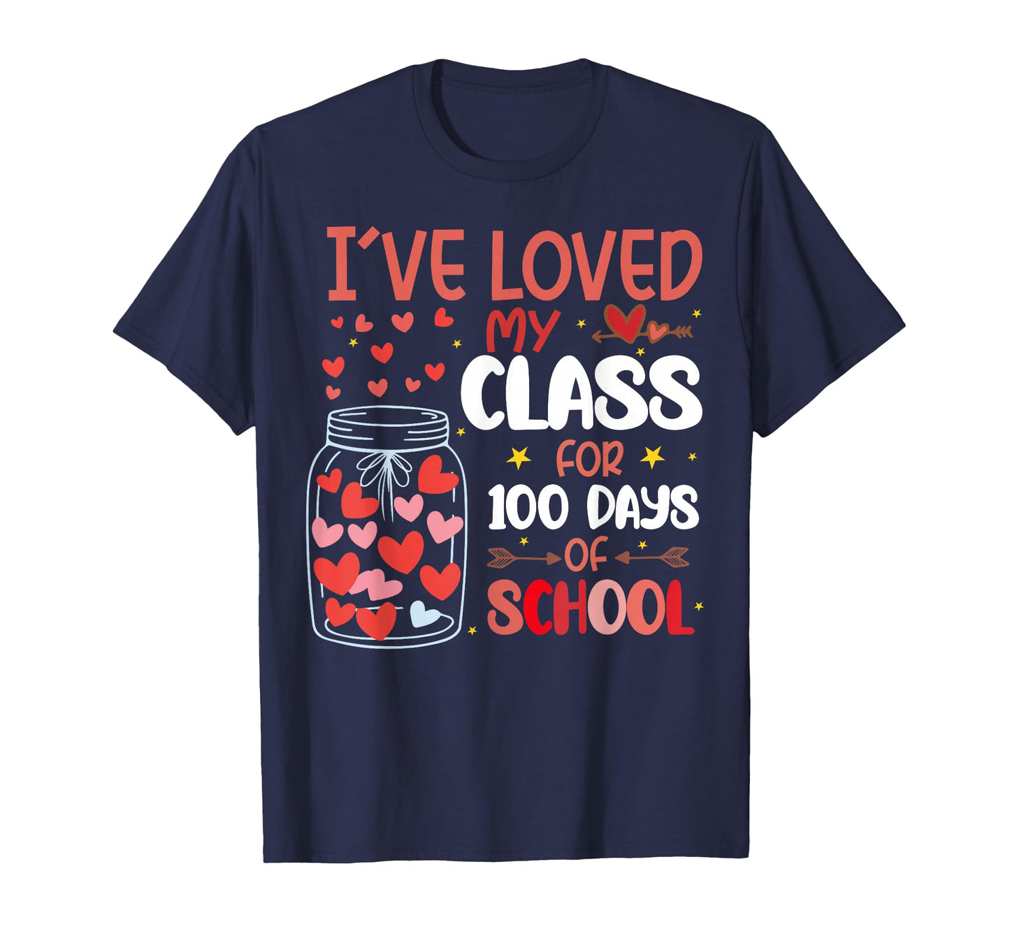 I've Loved My Class for 100 Days of School Valentines Day T-Shirt