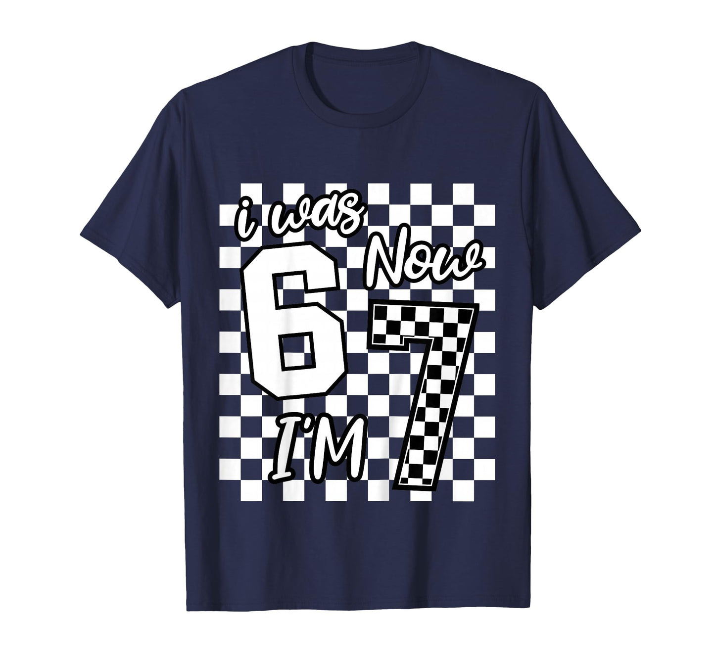 Kids Checkered I was 6 Now I'm 7 Birthday Seven Years Old Bday T-Shirt