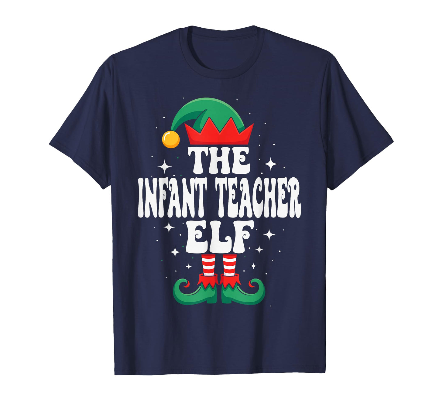 The Infant Teacher Elf Funny Christmas Matching Family T-Shirt