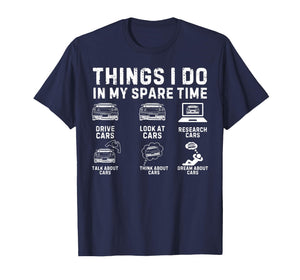 Things I Do in My Spare Time Car Guy Car Enthusiast T-Shirt