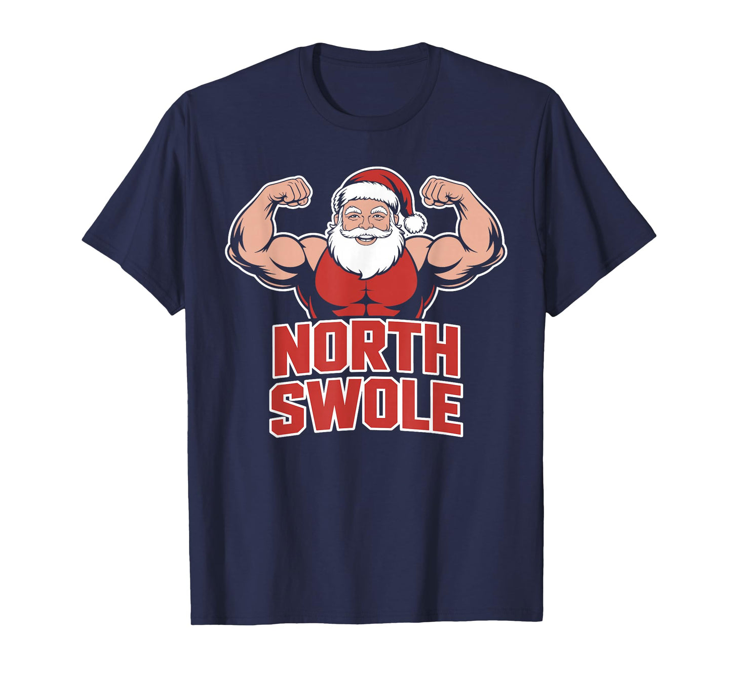 North Swole, Christmas Workout, Santa Lifting Weights fitnes T-Shirt