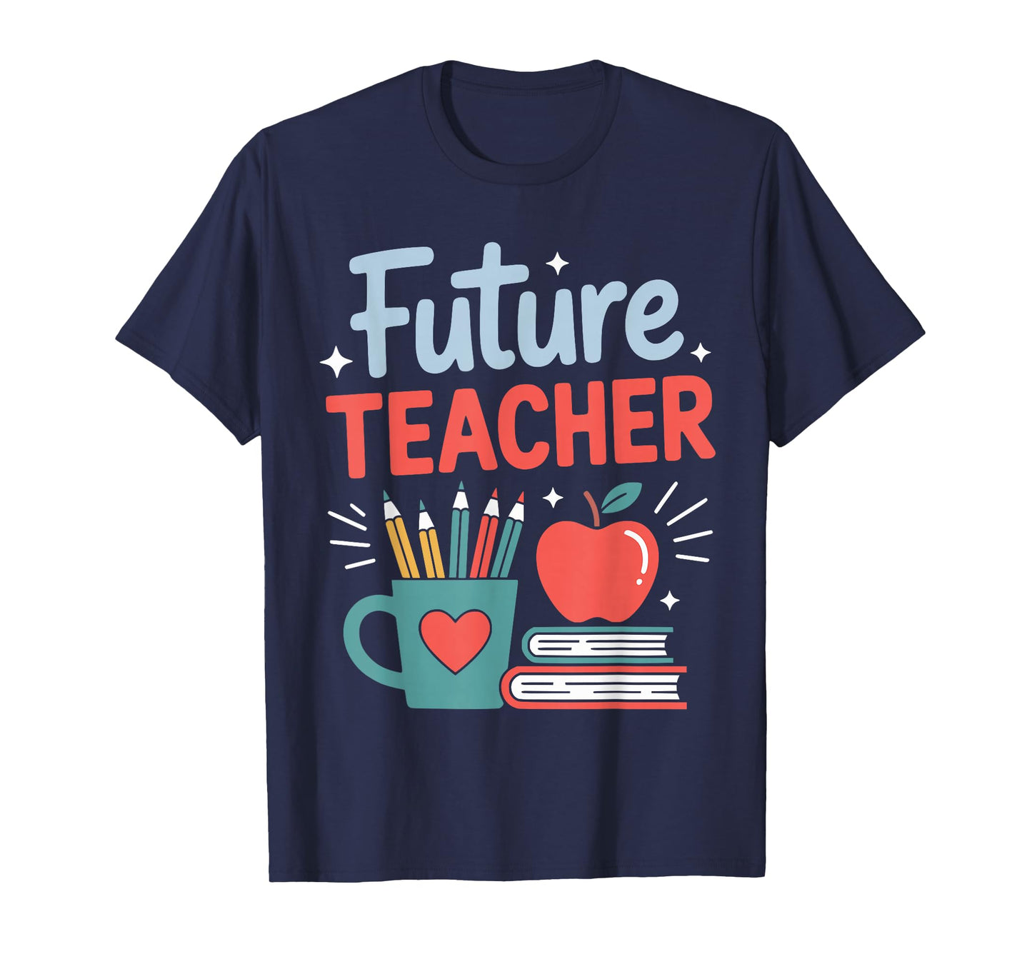 Future Teacher in Progress Student Teacher to Be T-Shirt