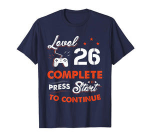 Level 26 Complete to Be Continue Birthday Gift 26 Years Old T-Shirt