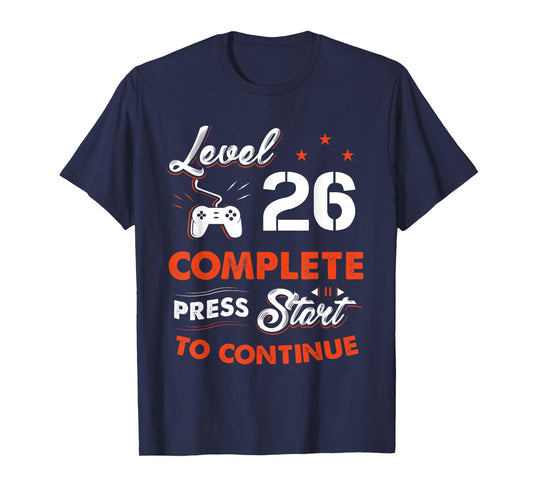Level 26 Complete to Be Continue Birthday Gift 26 Years Old T-Shirt