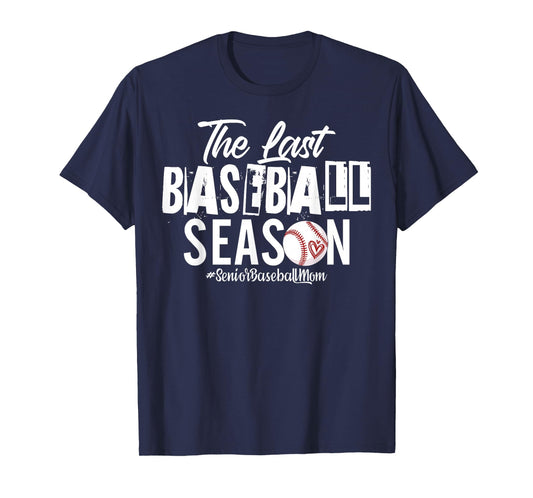 Retro The Last Baseball Season Senior Baseball Mom Ball Mama T-Shirt