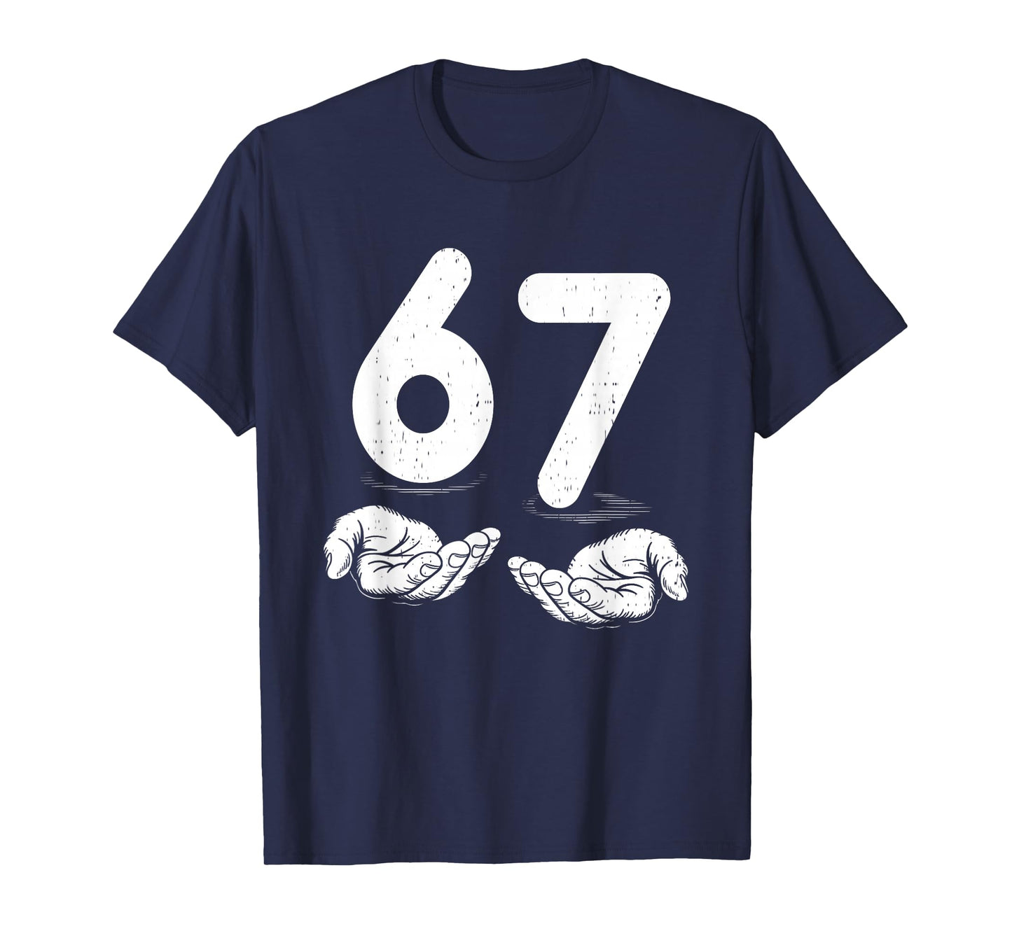 Funny Six Seven 6 7 Meme Gen Alpha Slang 6 7 Hands T-Shirt