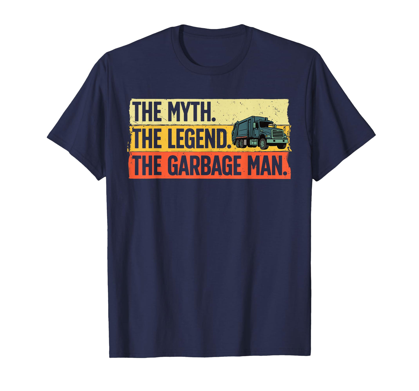 Cool Garbage Man Art for Men Dad Father Garbage Dump Truck T-Shirt