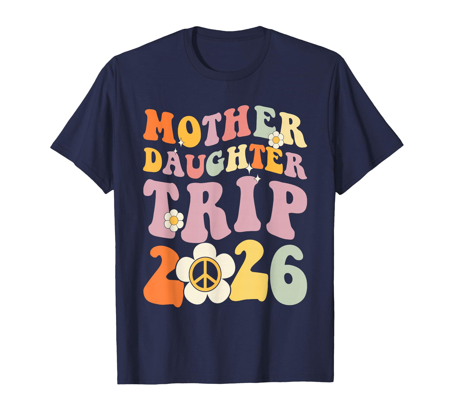 Mother Daughter Trip 2026 Matching mom Daughter Weekend T-Shirt