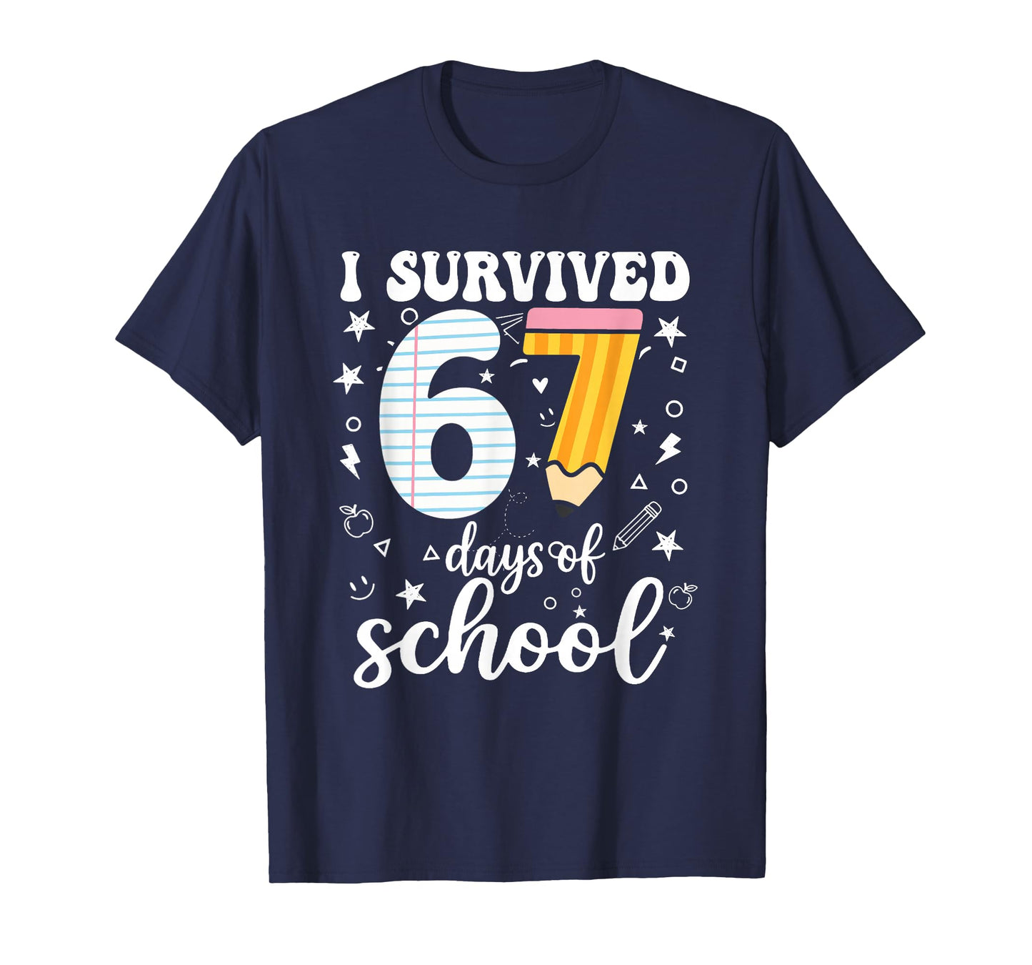 I Survived 67 Days of School Funny Meme Teacher Student T-Shirt