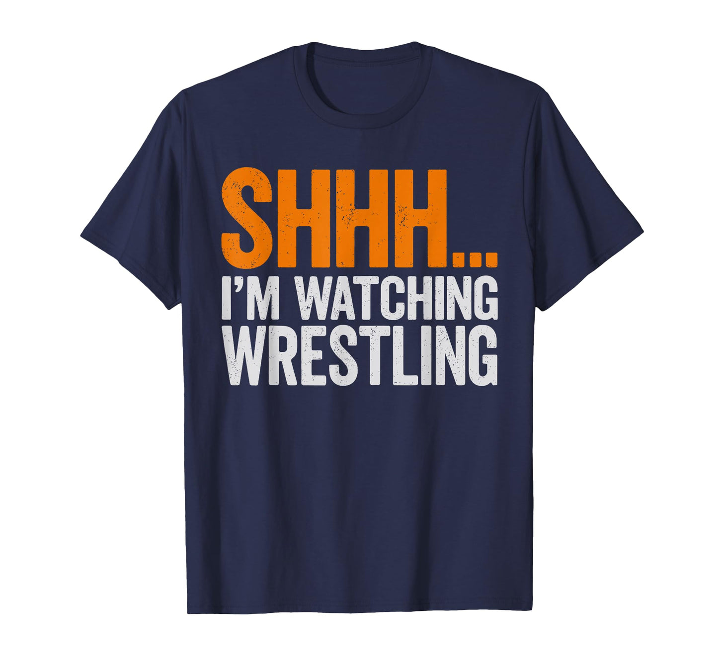 Shhh Im Watching Wrestling Funny Fan Wrestle Wrestling Lover T-Shirt
