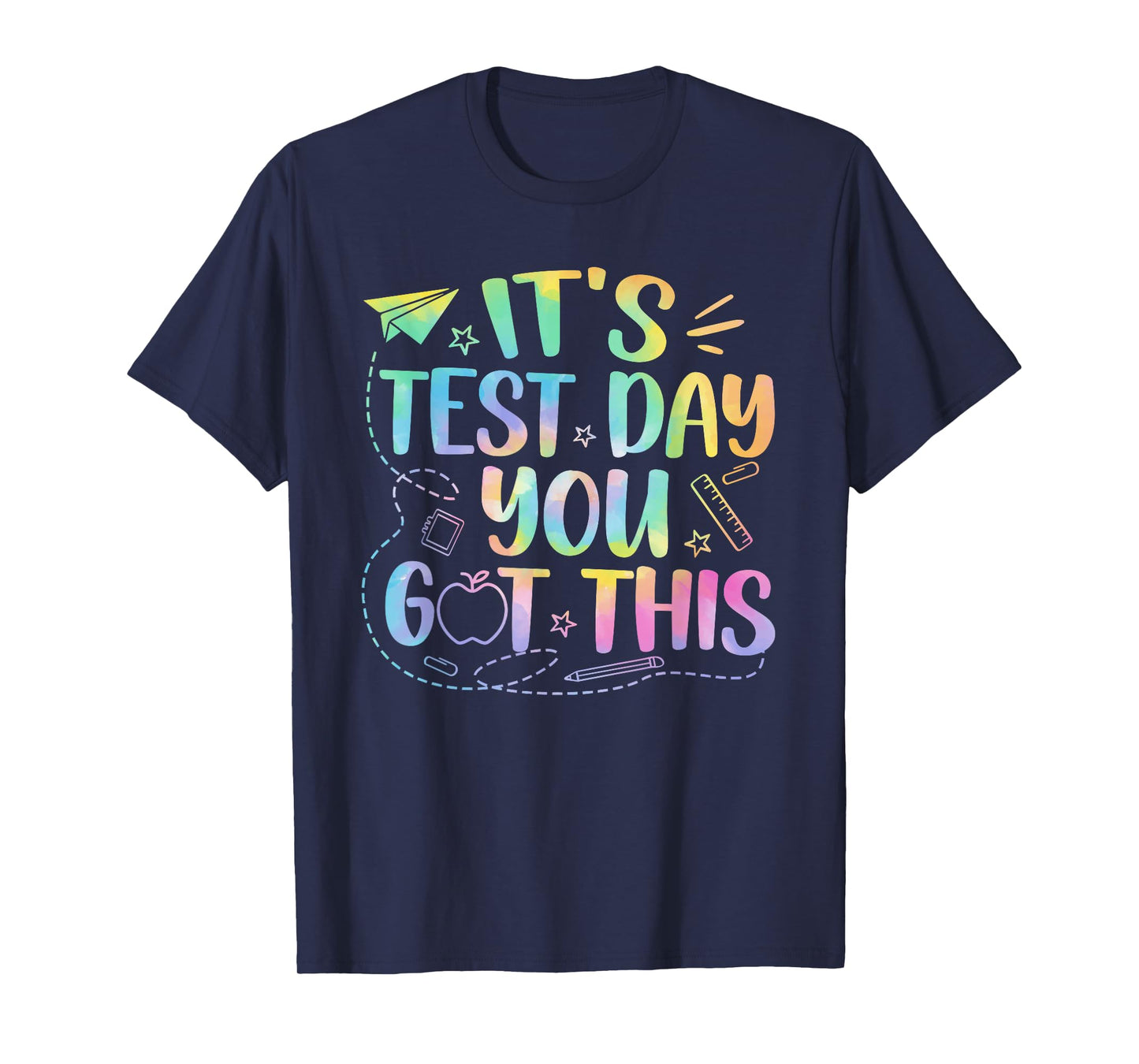 Funny Testing Day It's Test Day You Got This Teacher Student T-Shirt