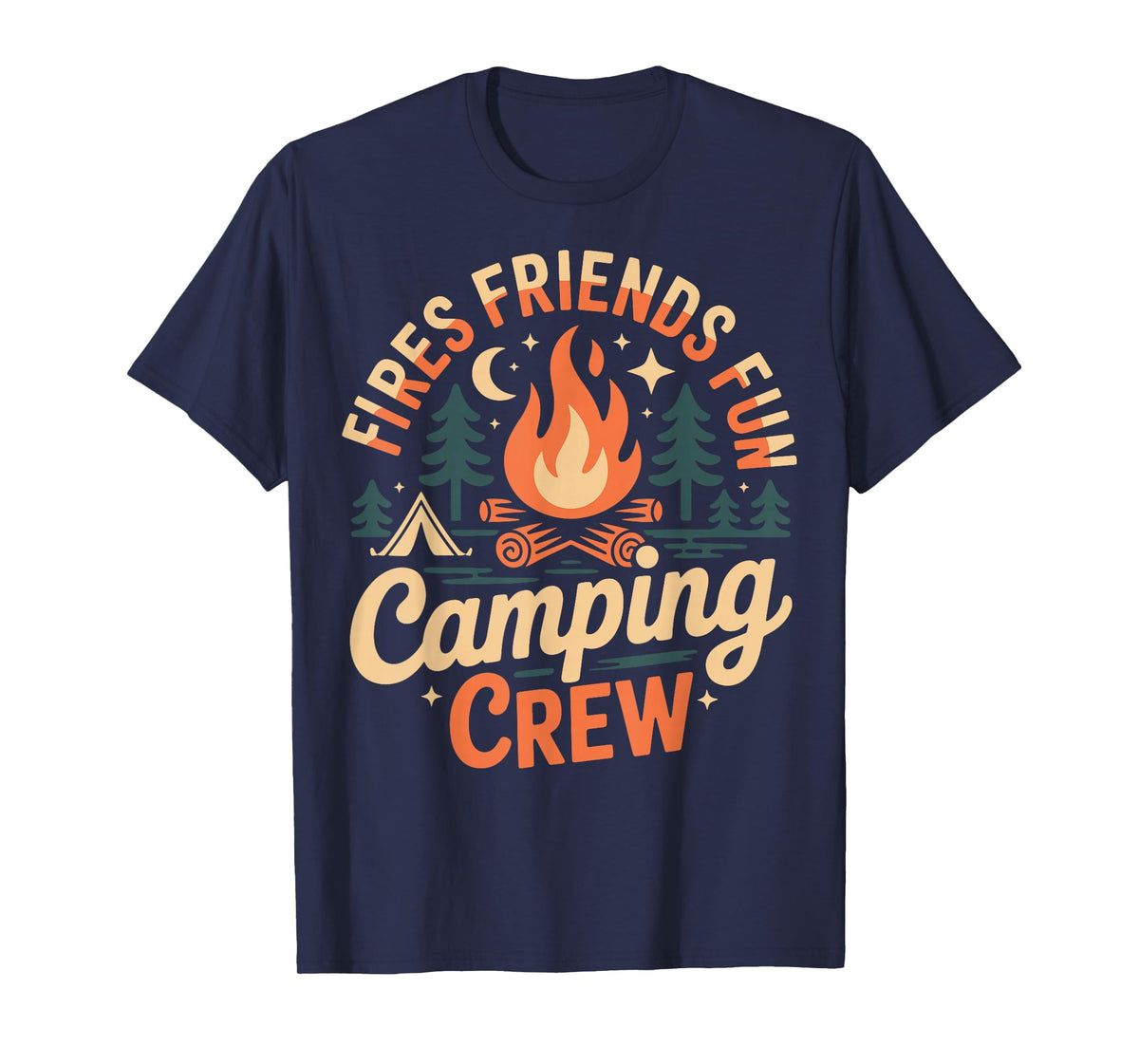 Fires Friends Fun Camping Crew T-Shirt