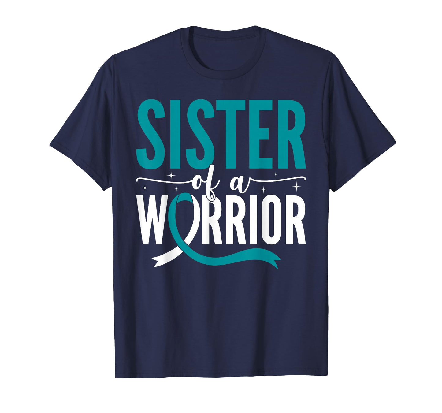 Sister of A Warrior Cervical Cancer Awareness Support T-Shirt