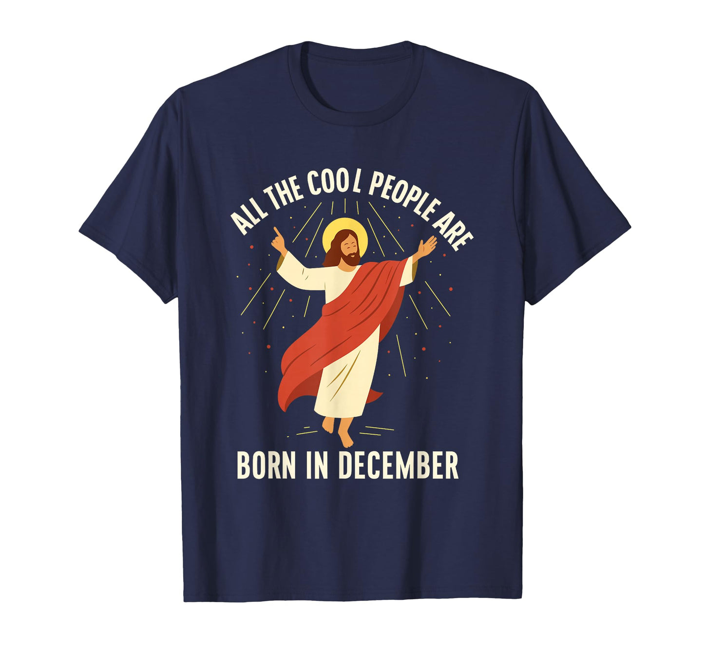 Cool People are Born in December Christian T-Shirt
