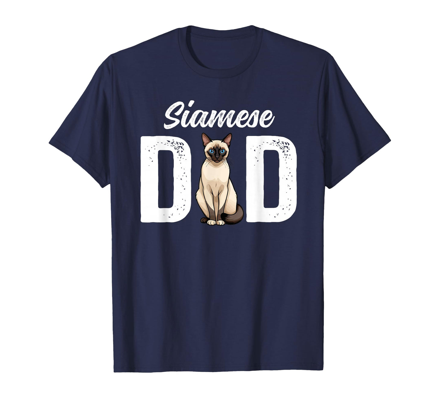 Siamese Dad Siamese Cat Owner Siamese Lover T-Shirt