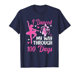 I Danced My Way Through 100 Days Ballet 100 Days of School T-Shirt