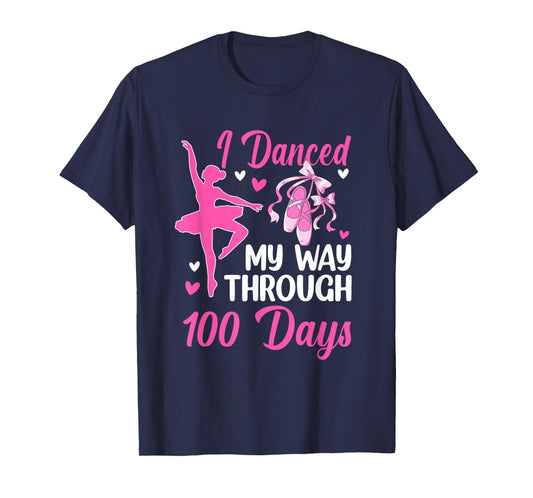 I Danced My Way Through 100 Days Ballet 100 Days of School T-Shirt