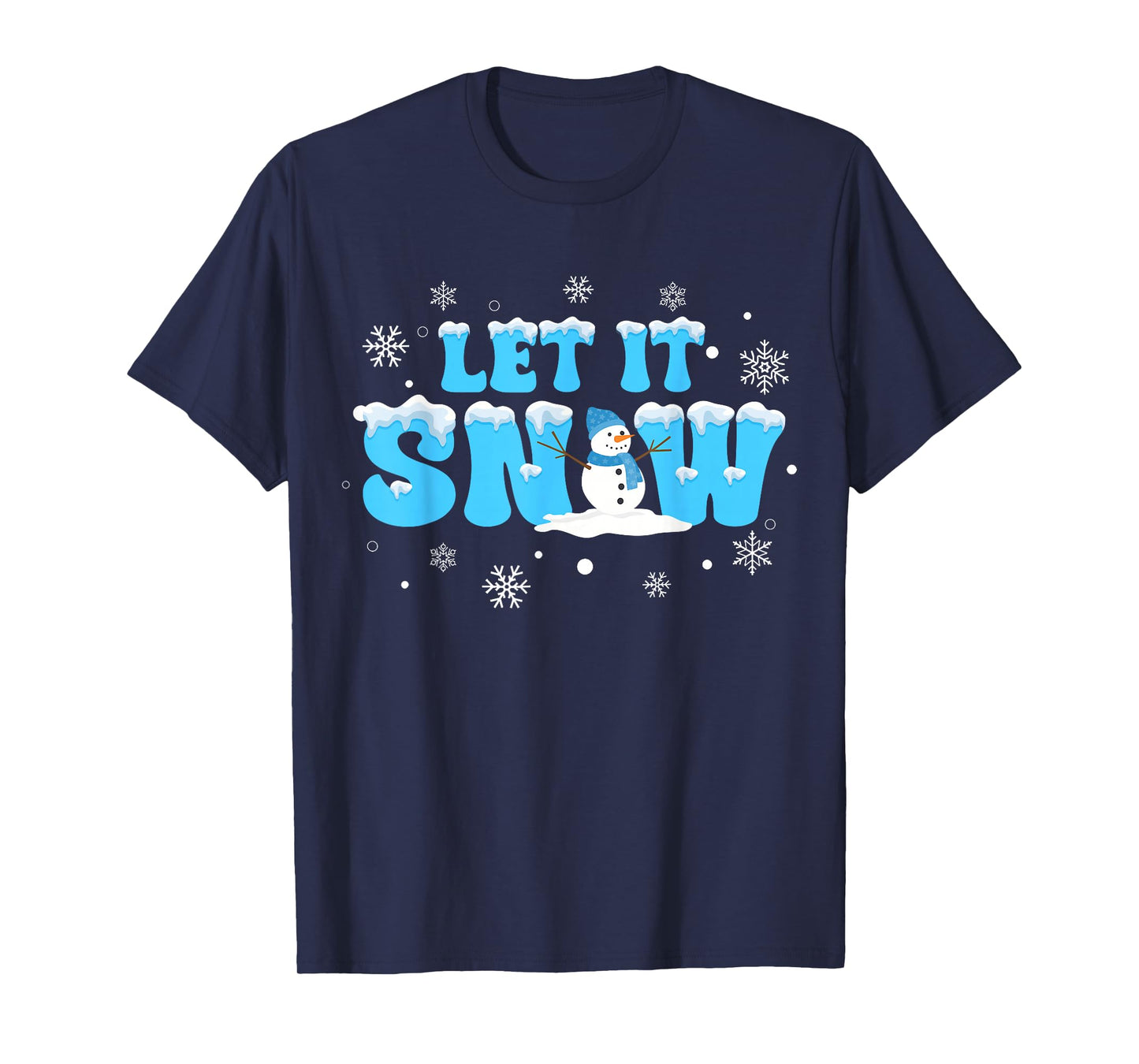 Let It Snow Cute Snowman Winter Christmas Kids Men Women T-Shirt