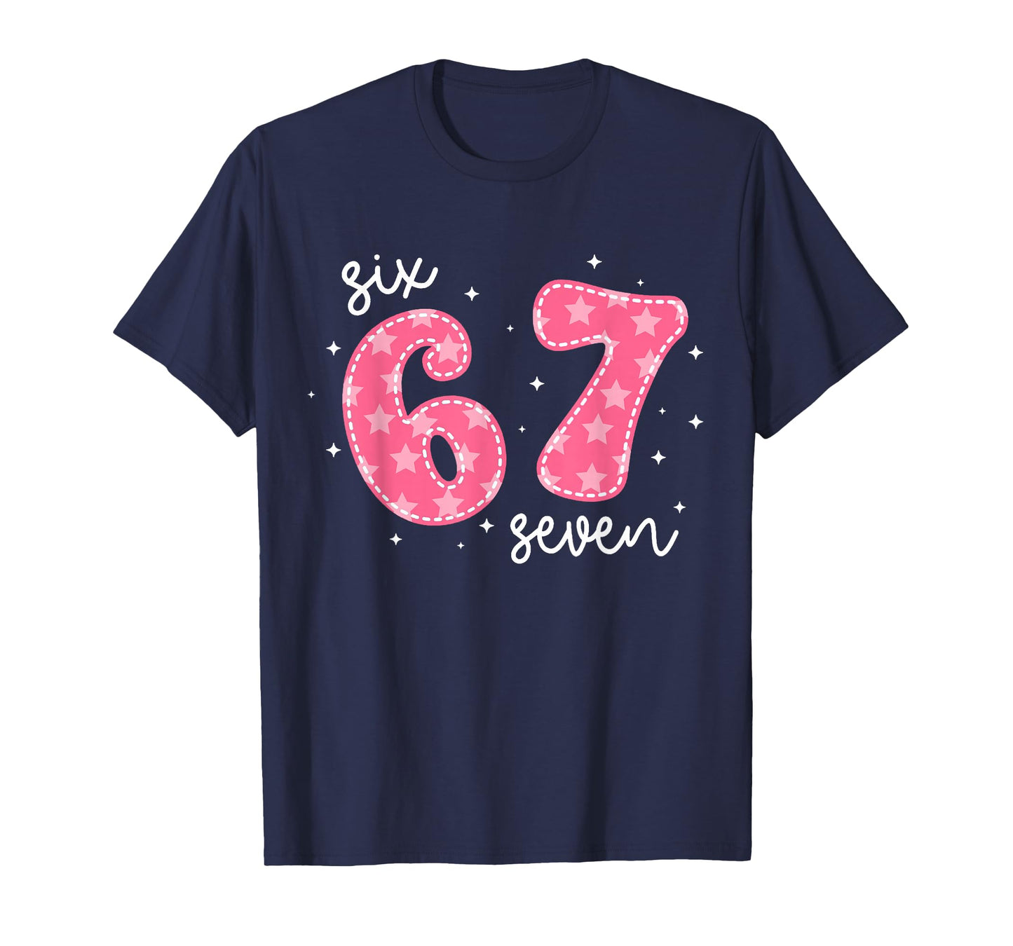 Funny Six Seven 6 7 Meme Gen Alpha Slang 6 7 Pink Cute Girls T-Shirt