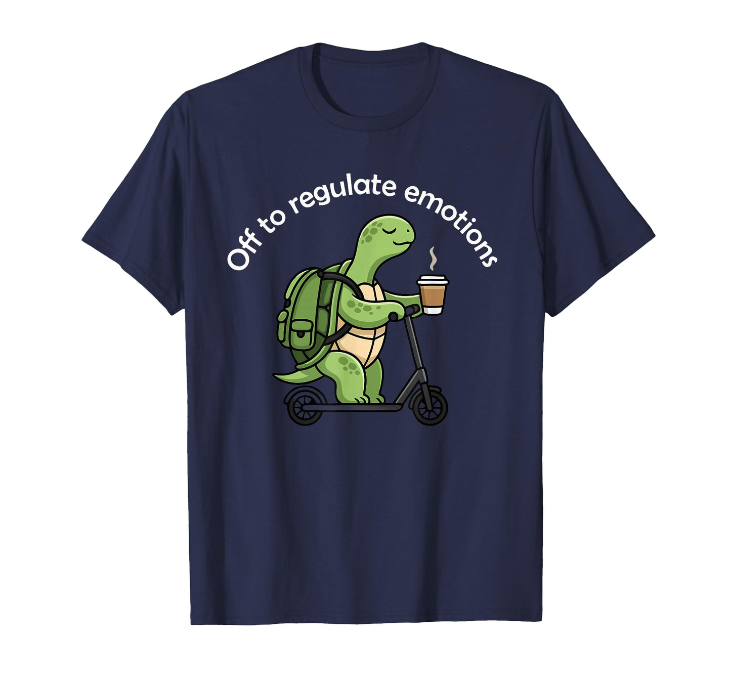 Off to Regulate Emotions Funny Turtle Mental Health Teacher T-Shirt
