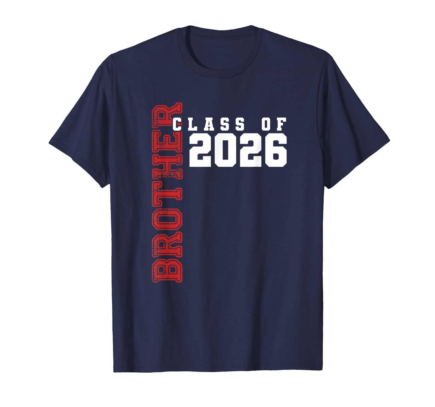 Proud Brother of Class of 2026 Graduate T-Shirt