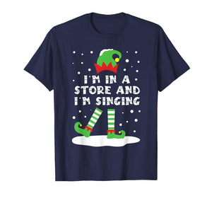 I'm in A Store and Singing Elf Matching Cute Snowy Christmas T-Shirt