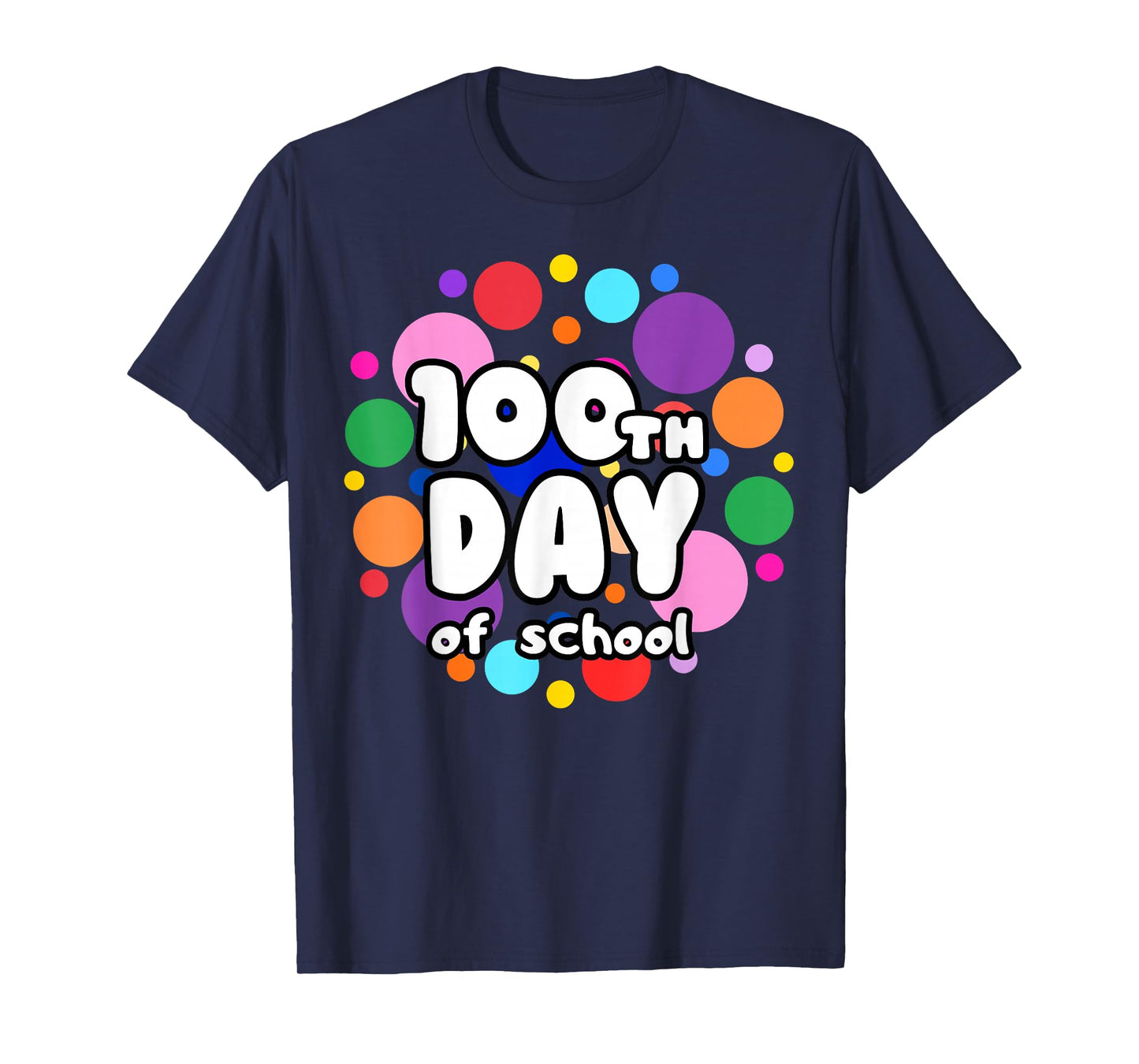 100th Day of School Colorful Dots Design for Kids Teachers T-Shirt