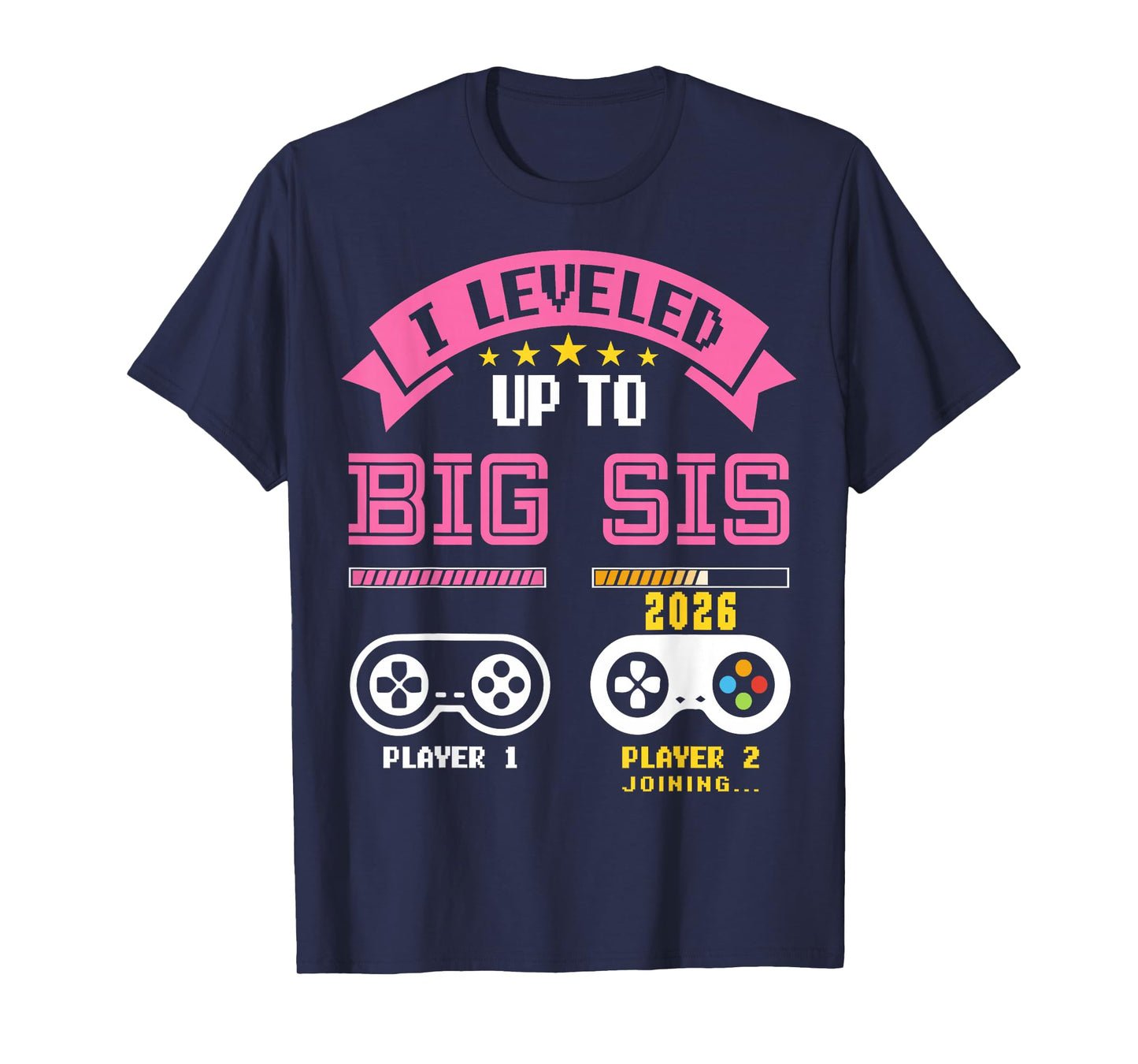 I Leveled Up to Big Sister 2026 Promoted to Big Sis Est 2026 T-Shirt