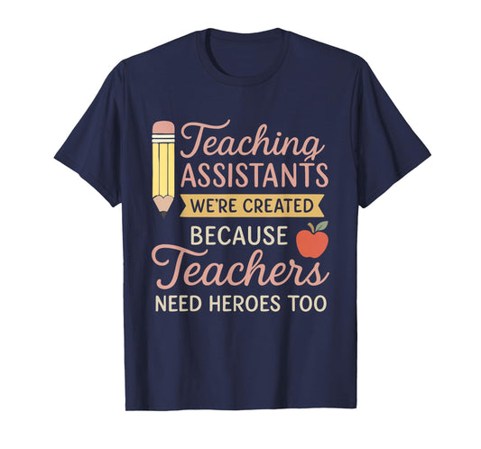 Proud Teaching Assistant Saying School Staff Support Design T-Shirt