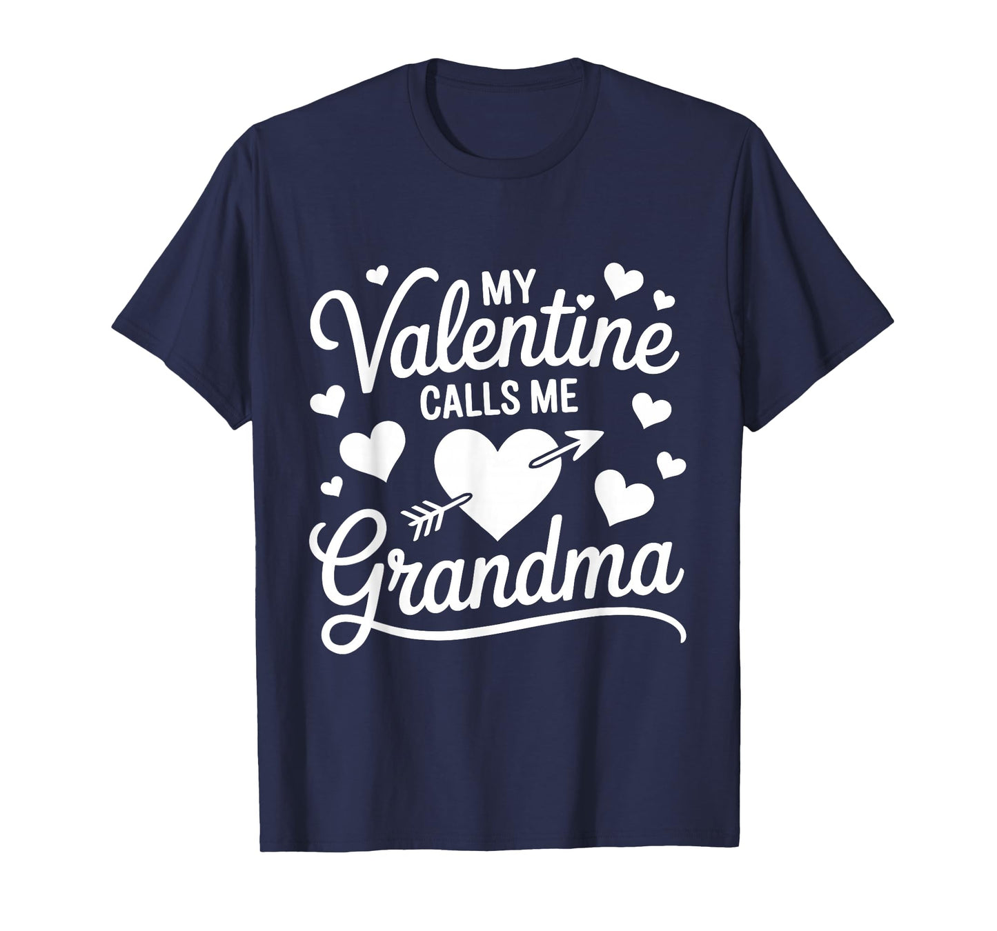 My Valentine Calls Me Grandma Valentines Day Grandma Women T-Shirt