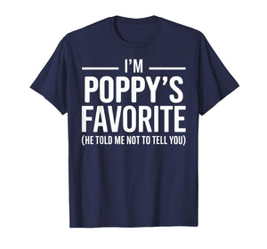Funny Poppys Favorite Son Daughter I'm Poppy's Favorite T-Shirt