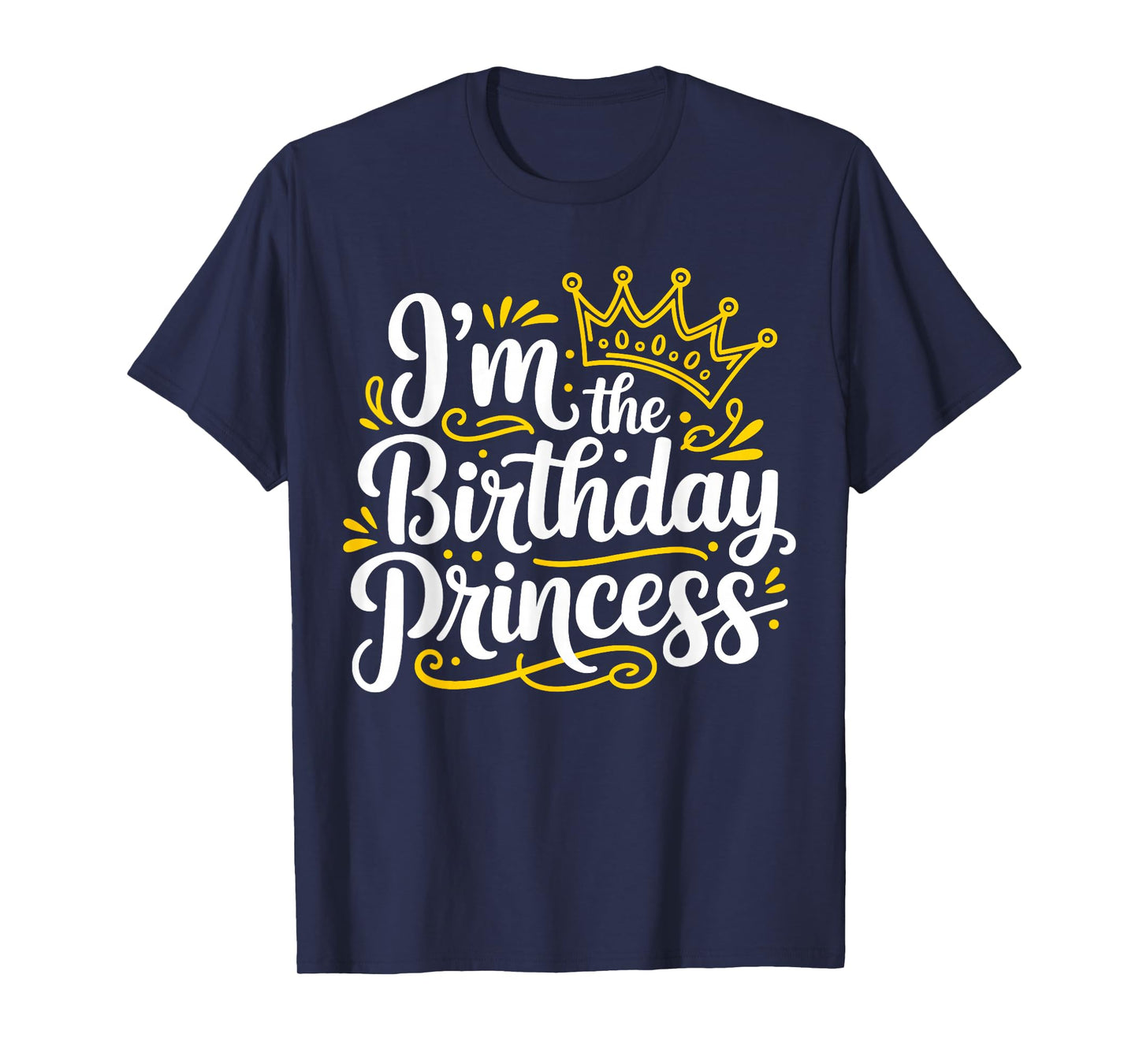 I'm The Birthday Princess Party Birthday Girl T-Shirt