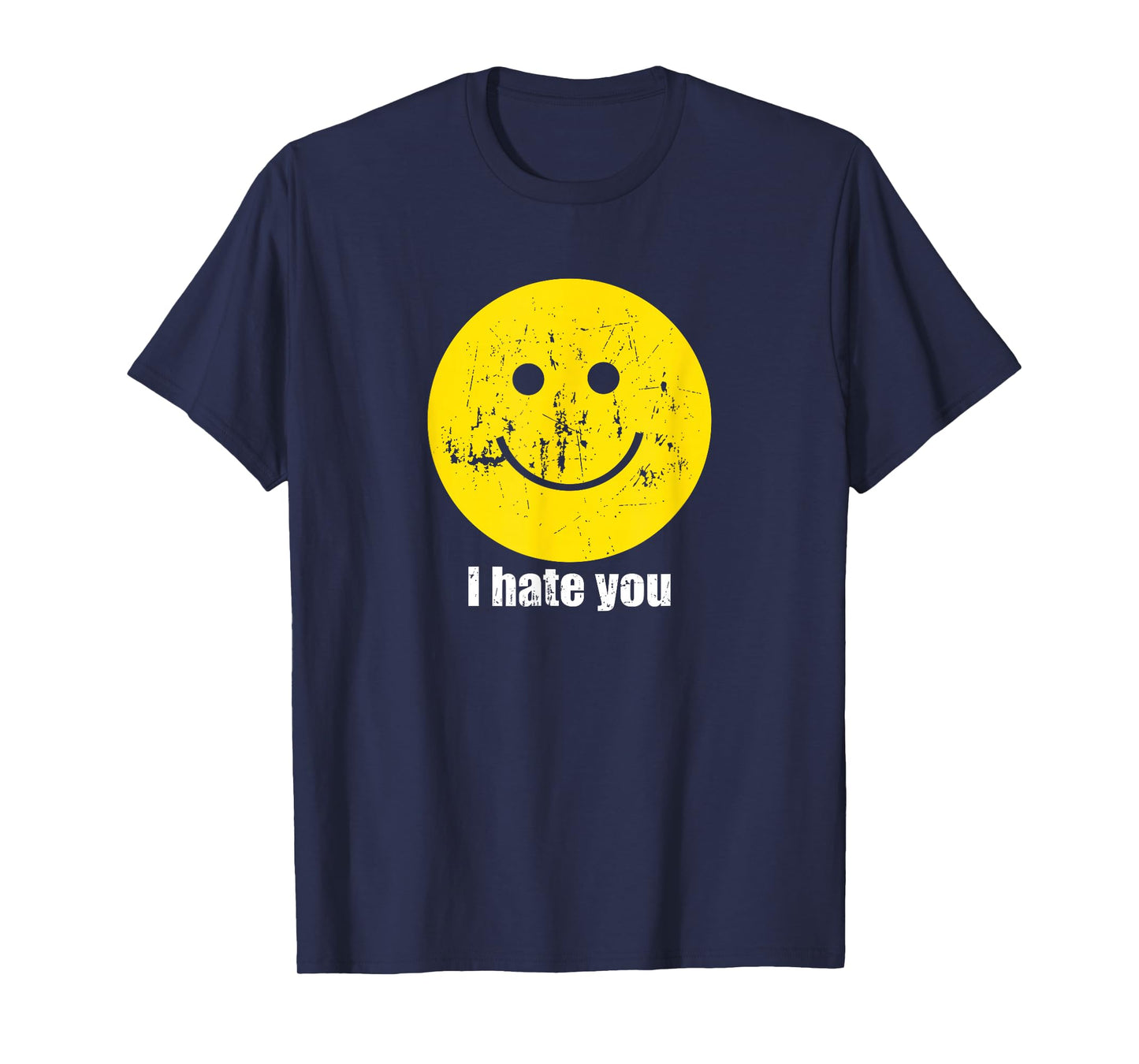 I Hate You Smiling Face T-Shirt