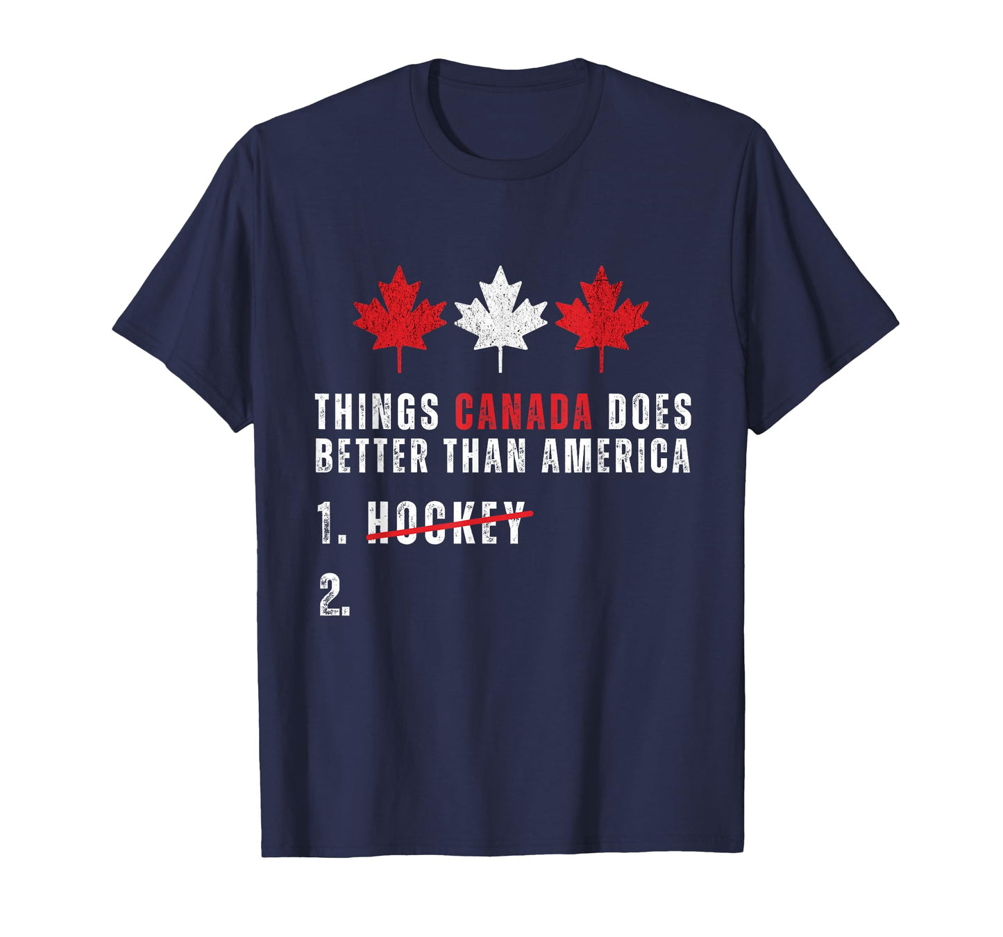 Things Canada Does Better Than America 1 Hockey 2 Funny T-Shirt