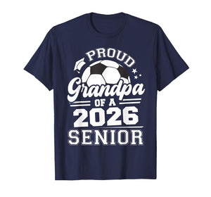 Proud Grandpa of A 2026 Senior Soccer Ball Graduation T-Shirt