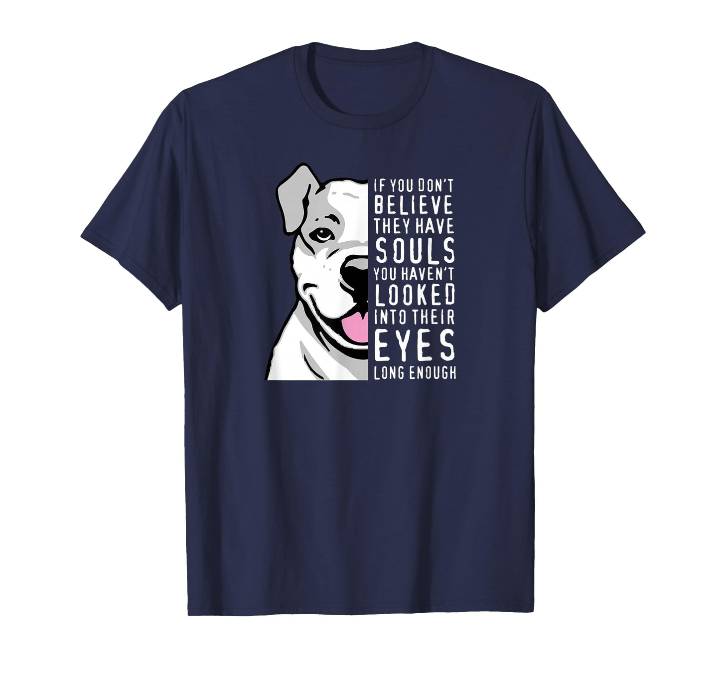 They Have Souls Pit Bull Lover Design T-Shirt