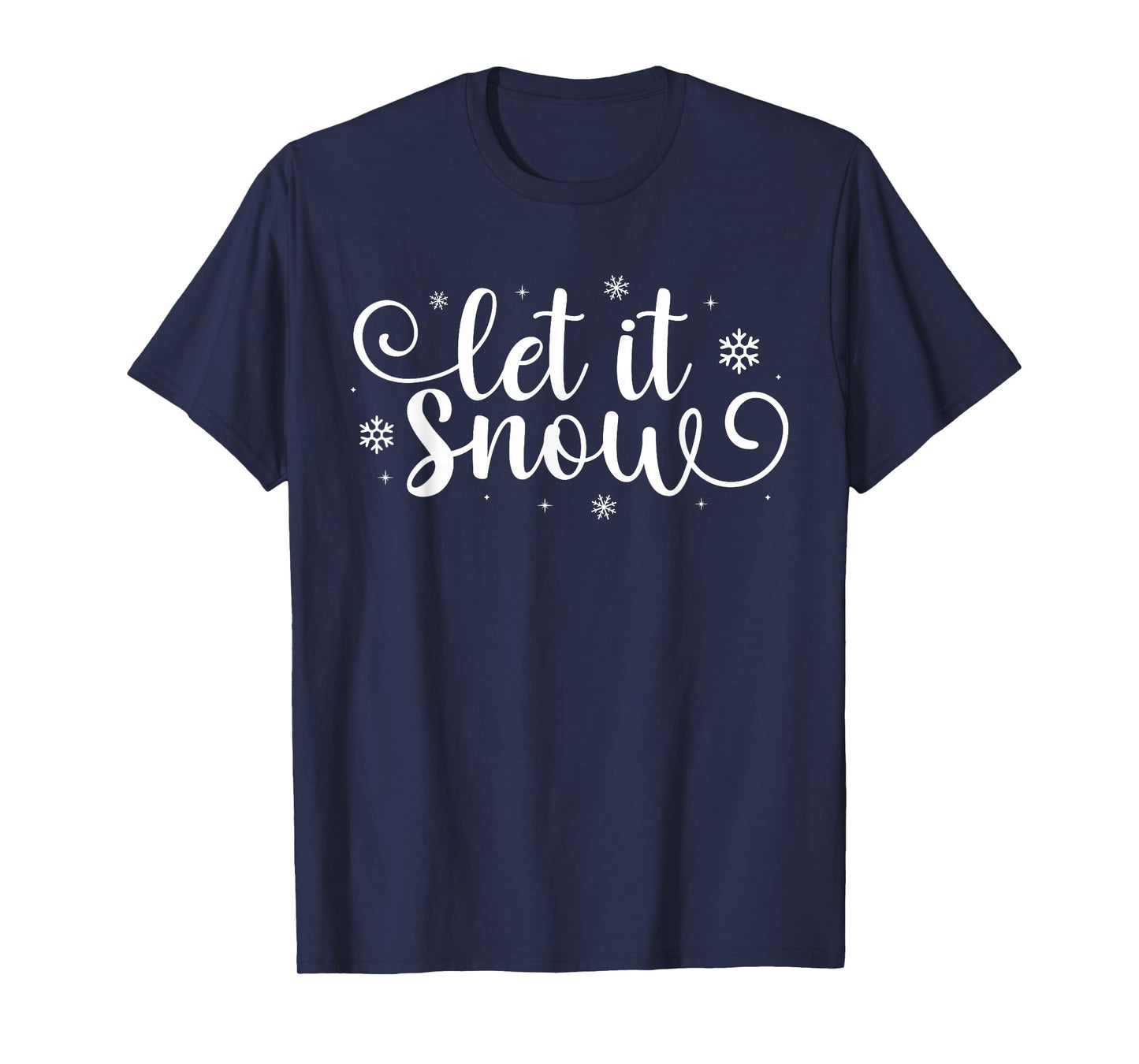 Let It Snow Cute Christmas Snowflakes Winter Holiday T-Shirt