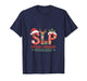 Funny SLP Christmas Speech Language Pathologist Holiday T-Shirt