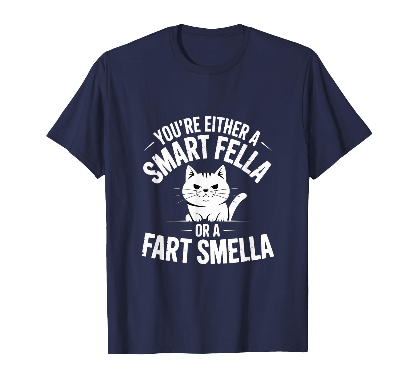Smart Fella Fart Smella Funny Cat Spoonerism Humor T-Shirt