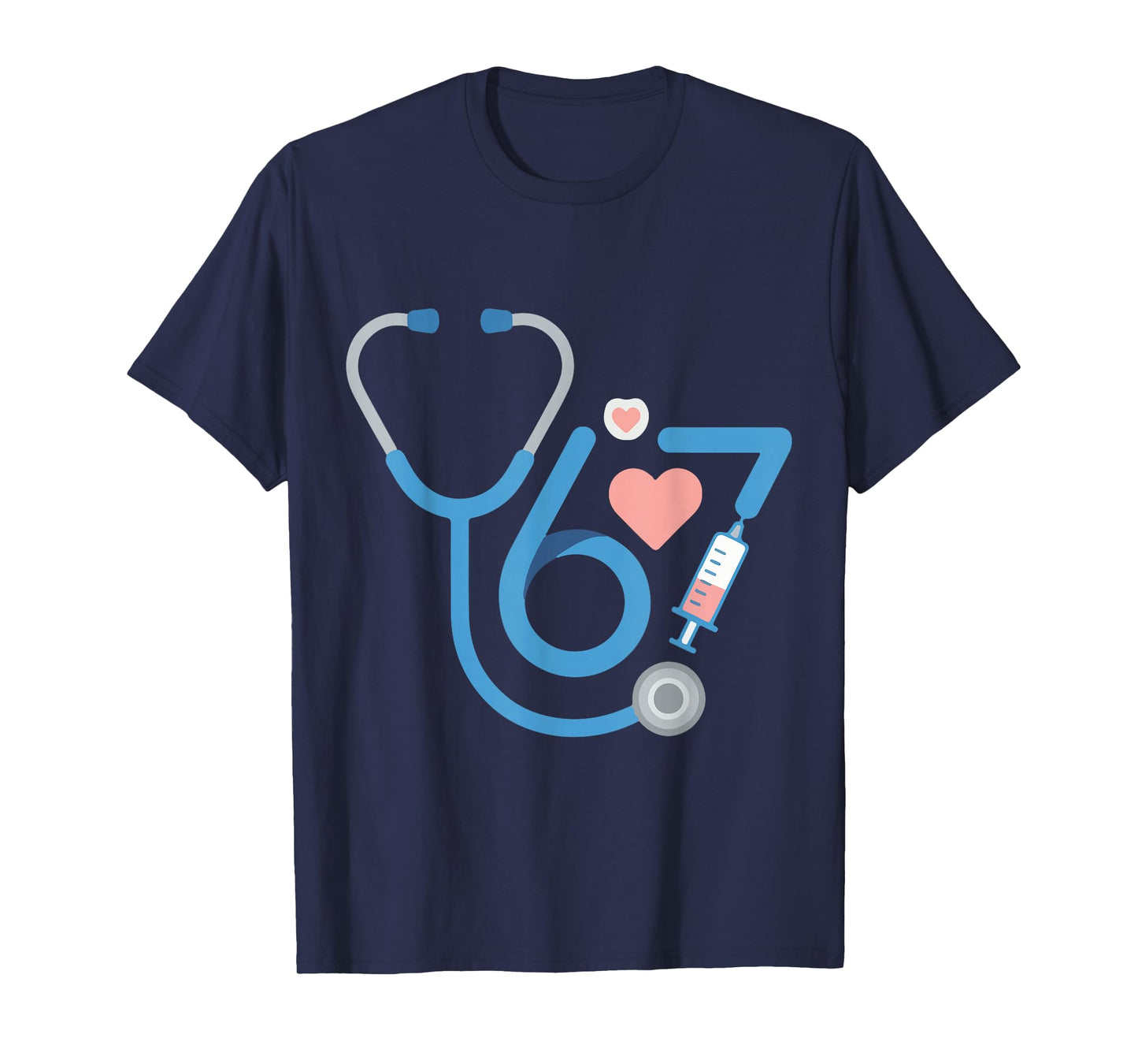 Funny 67 Meme Nurse Six Seven Nursing Humor Women Men T-Shirt