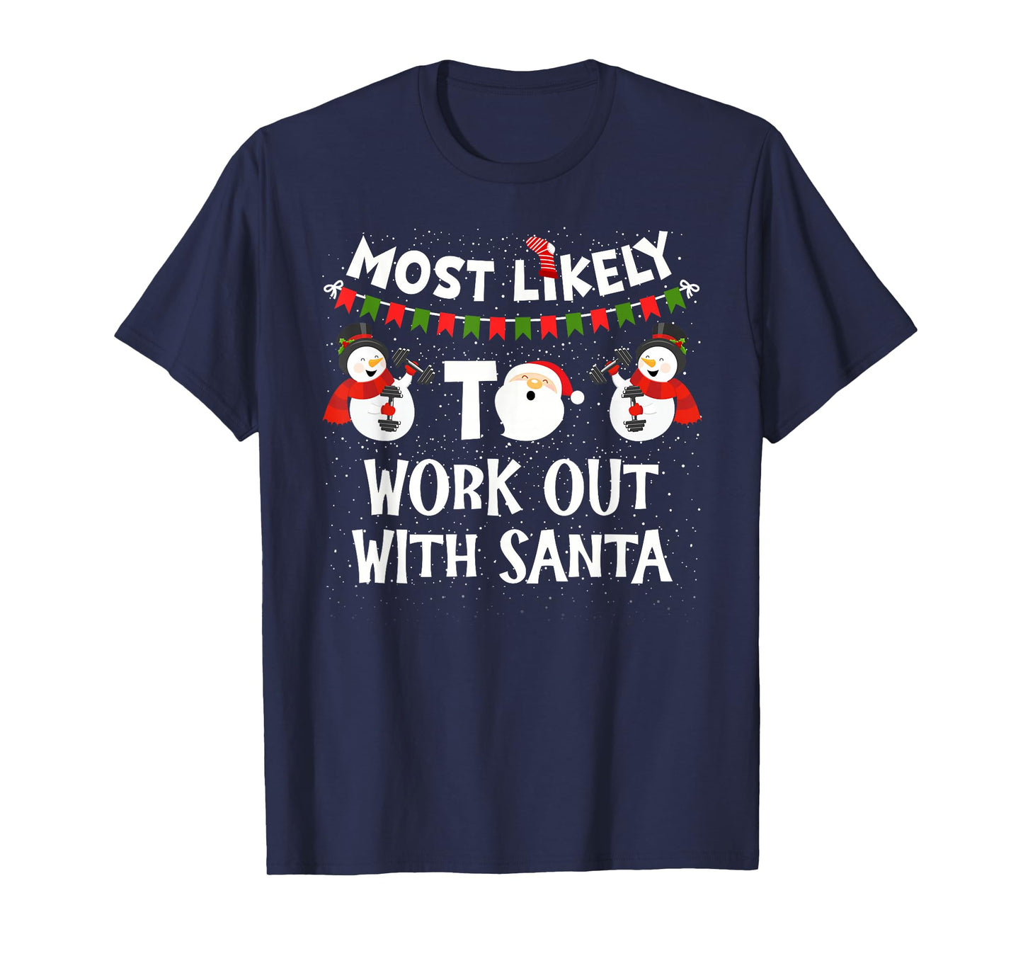 Most Likely to Work Out with Santa Family Christmas Holiday T-Shirt