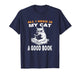 All I Need is My cat and a Good Book to Read for Cats Lovers T-Shirt