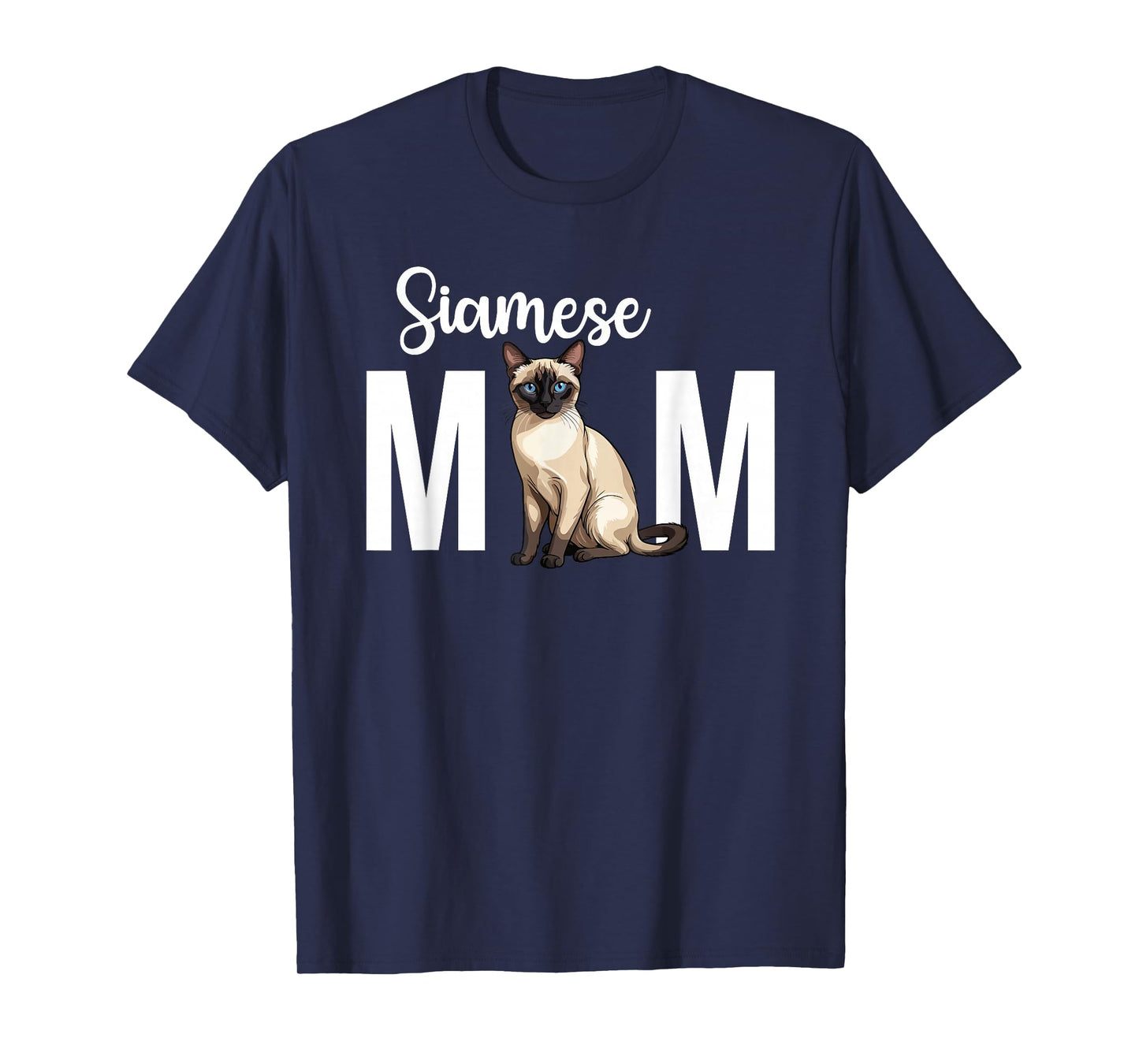 Siamese Cat Mom Siamese Owner Siamese Cat Lover T-Shirt