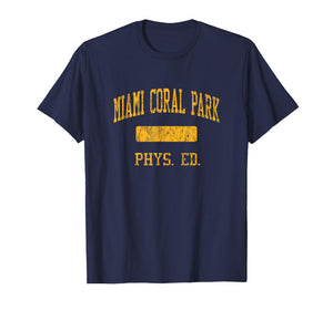 Miami Coral Park High School HS Miami FL PHYS Ed T-Shirt