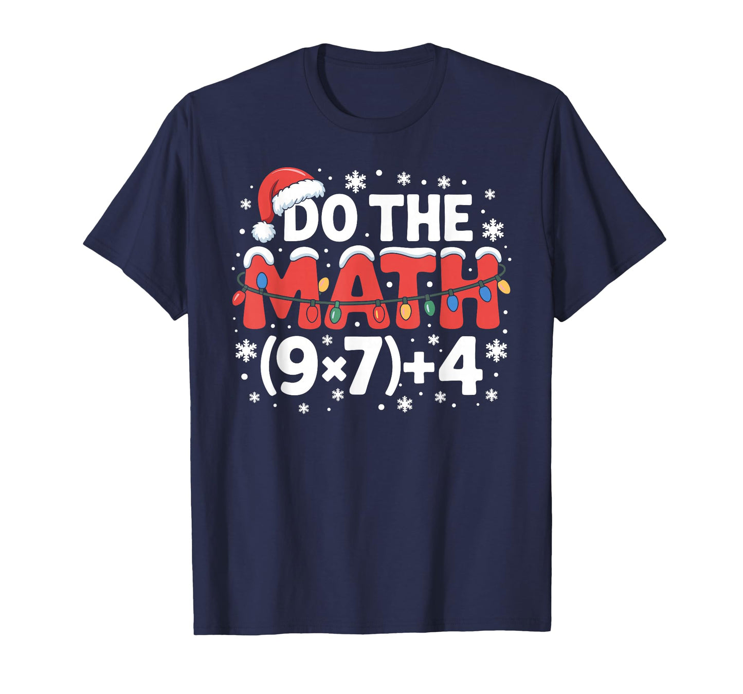 Funny Christmas Do The Math Meme 67 Holiday Humor Teacher T-Shirt