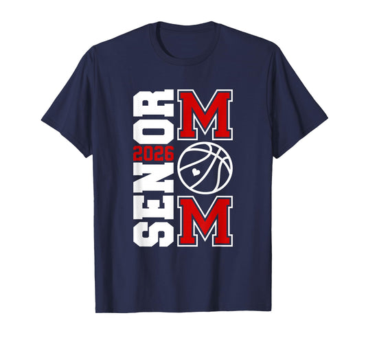 Senior Basketball mom Class of 2026 Player Graduation Grad T-Shirt