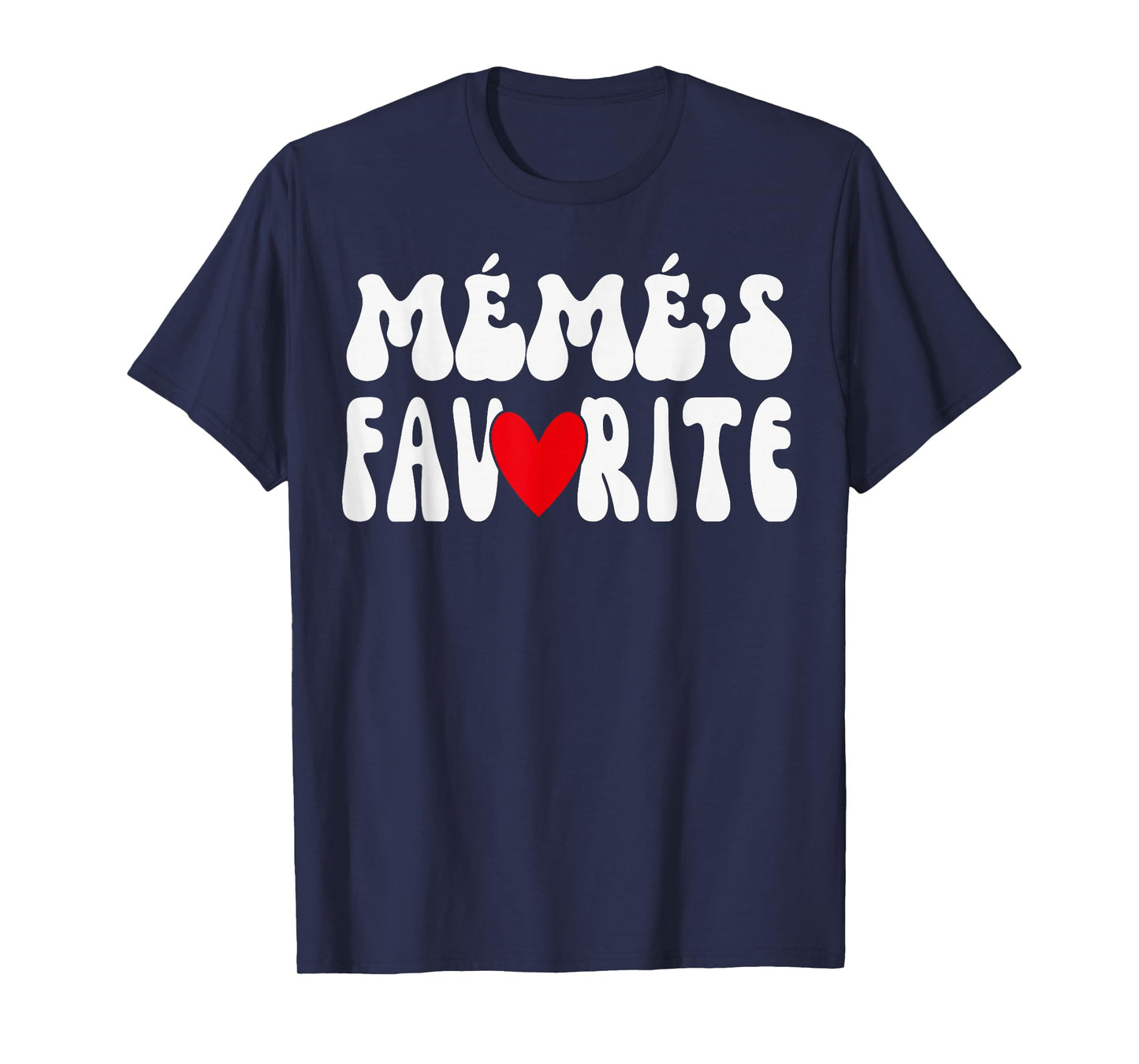 MÉMÉ’S Favorite Funny Grandparent Grandchild Humor T-Shirt
