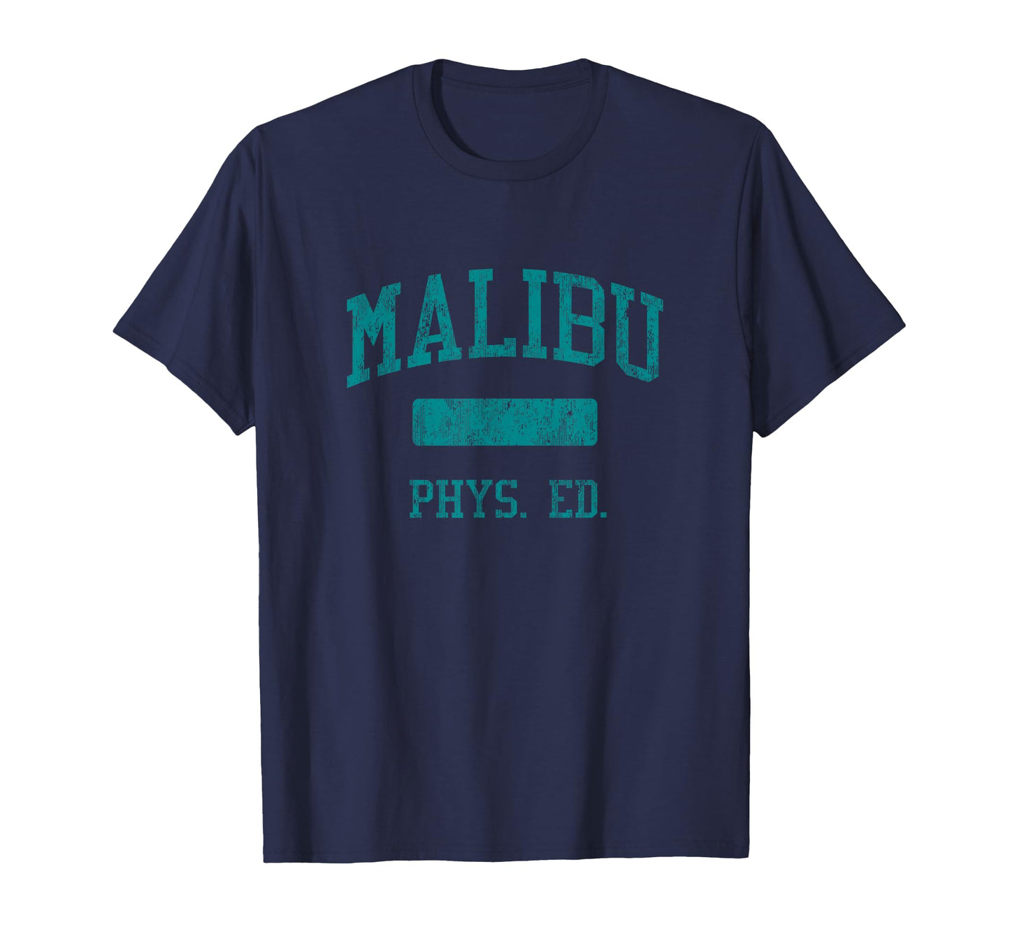 Malibu High School HS Malibu CA PHYS Ed T-Shirt