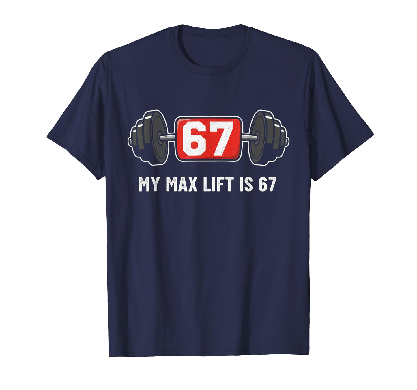 67 Meme Funny 6 7 Six Seven Gym Workout Lifting Weights T-Shirt