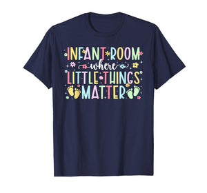 Infant Room Infant Teacher Appreciation Infant Teaching T-Shirt